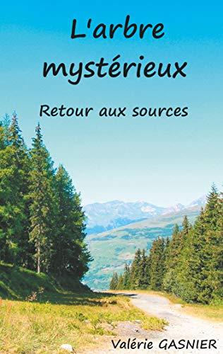 ARBRE MYSTÉRIEUX, L' | 9782322184828 | GASNIER, VALERIE