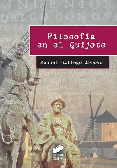 FILOSOFÍA EN EL QUIJOTE | 9788490772881 | GALLEGO ARROYO, MANUEL