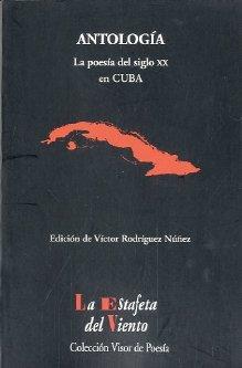POESÍA DEL SIGLO XX EN CUBA, LA | 9788498950762 | RODRÍGUEZ NÚÑEZ, VÍCTOR