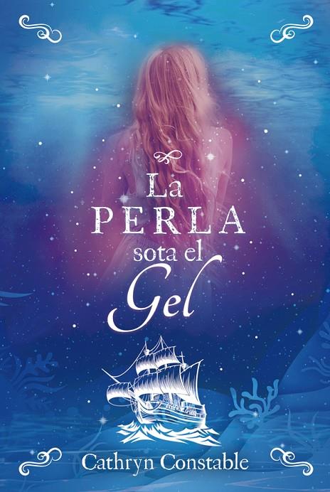 PERLA SOTA EL GEL, LA | 9788424667559 | CONSTABLE, CATHRYN