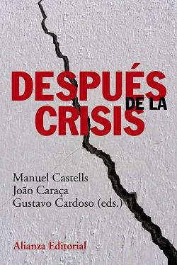 DESPUÉS DE LA CRISIS | 9788420678535 | CASTELLS, MANUEL / CARAÇA, JOAO / CARDOSO, GUSTAVO