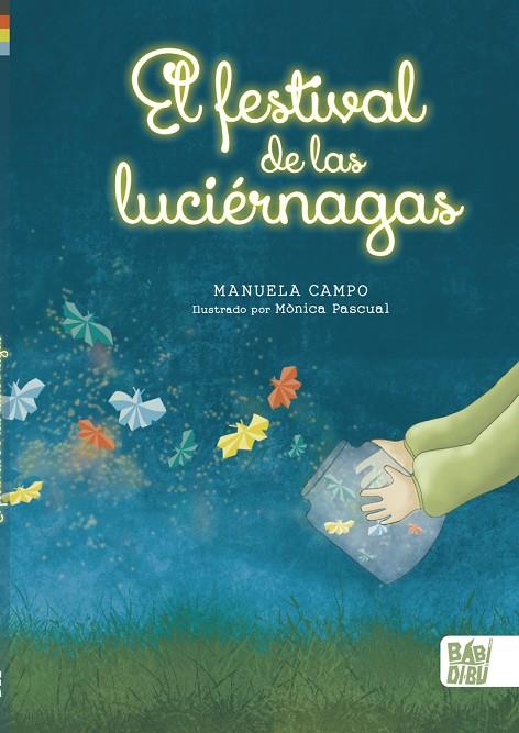 FESTIVAL DE LAS LUCIÉRNAGAS, EL | 9788419106131 | CAMPO, MANUELA