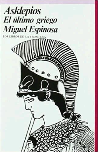 ASKLEPIOS ULTIMO GRIEGO | 9788485709632 | ESPINOSA, MIGUEL