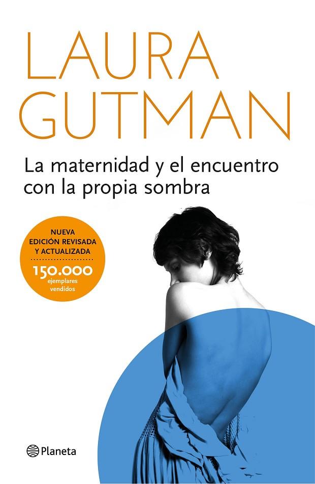 MATERNIDAD Y EL ENCUENTRO CON LA PROPIA SOMBRA, LA | 9788408141297 | GUTMAN, LAURA