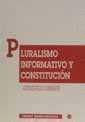 PLURALISMO INFORMATIVO Y CONSTITUCIÓN | 9788484420514 | RALLO LOMBARTE, ARTEMI