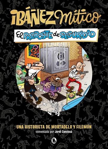 IBÁÑEZ MÍTICO 02 : EL PREBOSTE DE SEGURIDAD | 9788402431936 | IBÁÑEZ, FRANCISCO