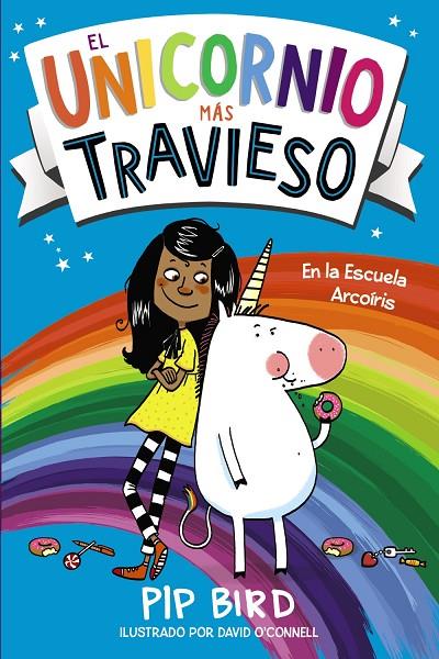 UNICORNIO MÁS TRAVIESO, EL | 9788469886045 | BIRD, PIP