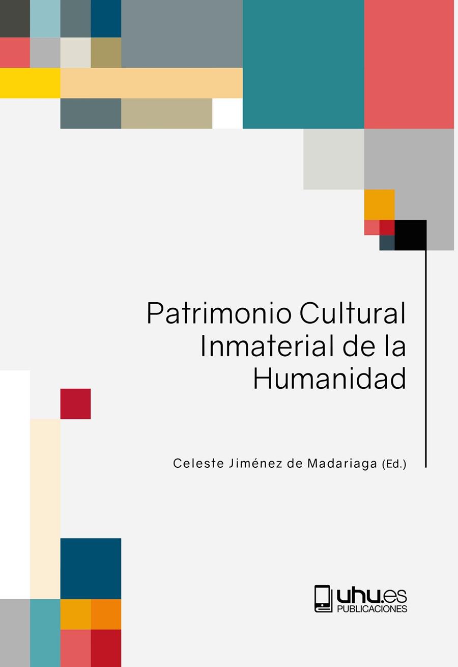 PATRIMONIO CULTURAL INMATERIAL DE LA HUMANIDAD | 9788418984723 | VARIOS AUTORES