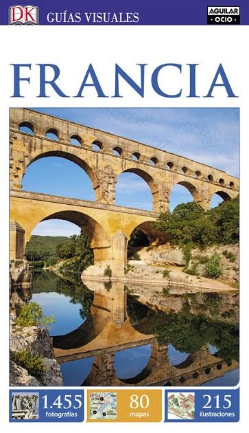 FRANCIA : GUÍAS VISUALES [2017] | 9788403516328 | VARIOS AUTORES