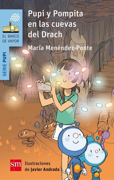 PUPI  Y POMPITA LAS CUEVAS DEL DRACH | 9788467586121 | MENÉNDEZ-PONTE, MARÍA