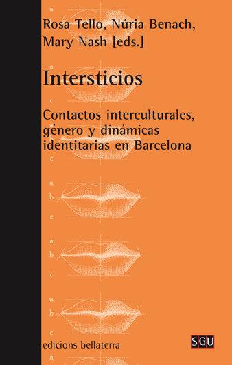 INTERSTICIOS | 9788472903852 | TELLO, ROSA / MARY, BENACH,