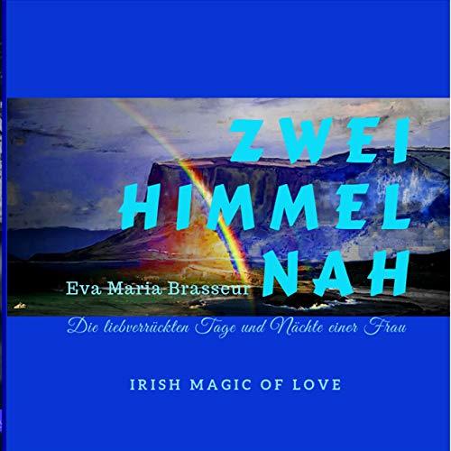 ZWEI HIMMEL NAH | 9783748192633 | BRASSEUR, EVA MARIA