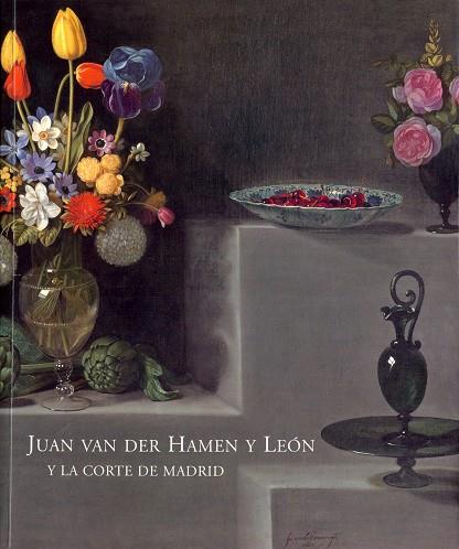 JUAN VAN DER HAMEN Y LEÓN Y LA CORTE DE MADRID | 9788471203878 | B. JORDAN, WILLIAN