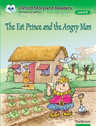 OXFORD STORYLAND READERS. THE FAT PRINCE AND THE ANGRY MAN | 9780195969757 | MCGUIRE, PAUL / MOK, RINGO