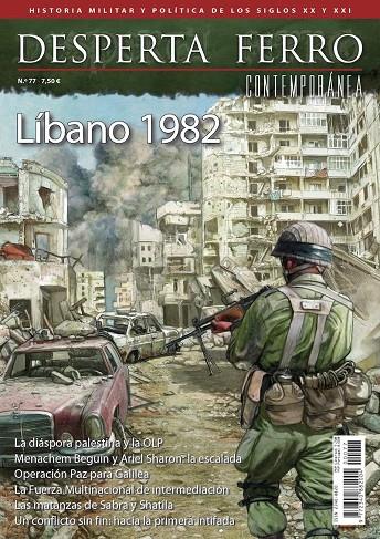 REVISTA DESPERTA FERRO CONTEMPORÁNEA 77. LÍBANO 1982 | 9780003883558