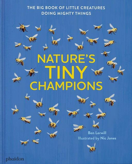 NATURE'S TINY CHAMPIONS | 9781838668488 | JONES, NIC / LERWILL, BEN