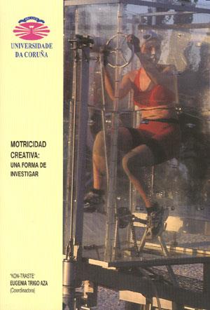 MOTRICIDAD CREATIVA. UNA FORMA DE INVESTIGAR | 9788495322869
