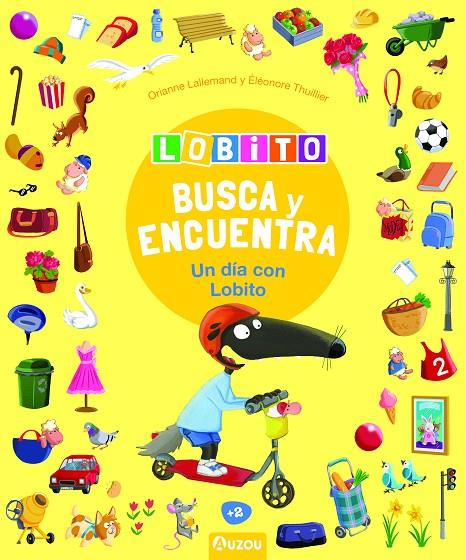 BUSCA Y ENCUENTRA… UN DIA CON LOBITO | 9791039528016 | LALLEMAND, ORIANNE
