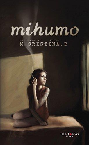 MIHUMO | 9788416877331 | CRISTINA. B, M