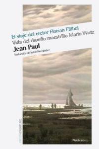 VIAJE DEL RECTOR FLORIAN FALBEL, EL | 9788415717331 | PAUL, JEAN