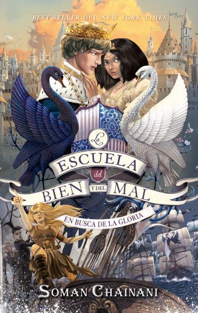 ESCUELA DEL BIEN Y DEL MAL 04, LA. EN BUSCA DE LA GLORIA | 9788417854621 | CHAINANI, SOMAN