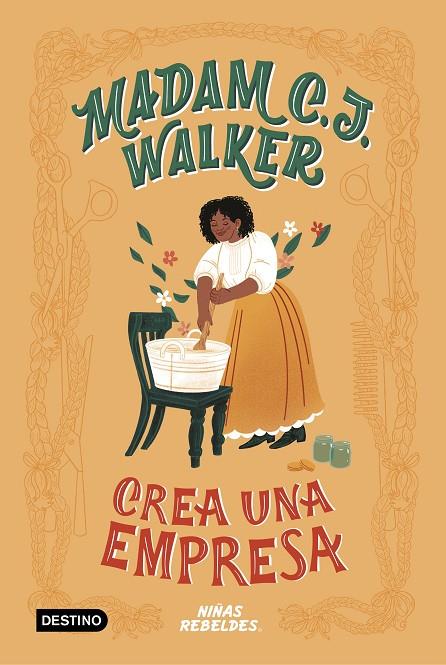 VIDAS DE NIÑAS REBELDES. MADAM C. J. WALKER CREA UNA EMPRESA | 9788408225287 | NIÑAS REBELDES