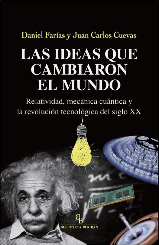 IDEAS QUE CAMBIARON EL MUNDO, LAS | 9788417700072 | FARÍAS, DANIEL / CARLOS CUEVAS, JUAN