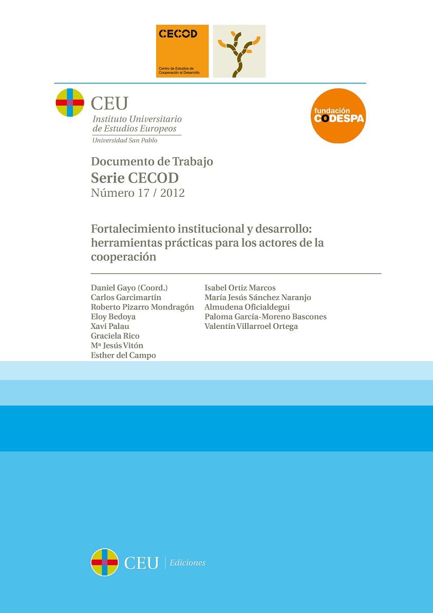 FORTALECIMIENTO INSTITUCIONAL Y DESARROLLO : HERRAMIENTAS PRÁCTICAS PARA LOS ACTORES DE LA COOPERACIÓN | 9788415382553