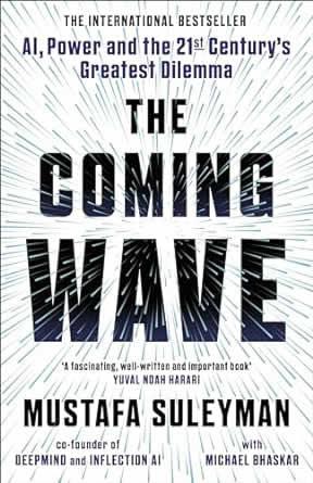 COMING WAVE, THE | 9781529923834 | SULEYMAN, MUSTAFA / BHASKAR, MICHAEL