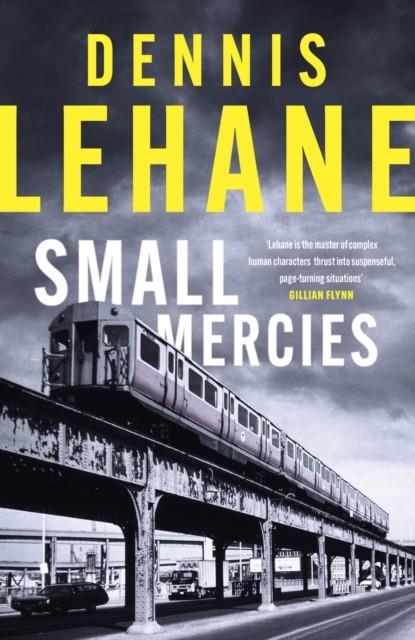 SMALL MERCIES | 9780349145761 | LEHANE, DENNIS
