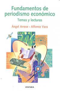 FUNDAMENTOS DE PERIODISMO ECONÓMICO | 9788431328085 | ARRESE RECA, ÁNGEL / VARA MIGUEL, ALFONSO