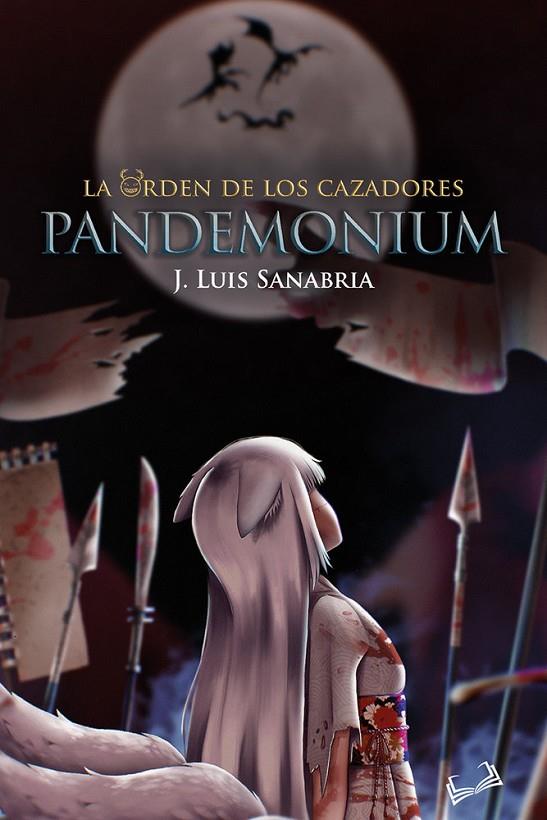 ORDEN DE LOS CAZADORES, LA : PANDEMONIUM | 9791387720506 | SANABRIA, J. LUIS