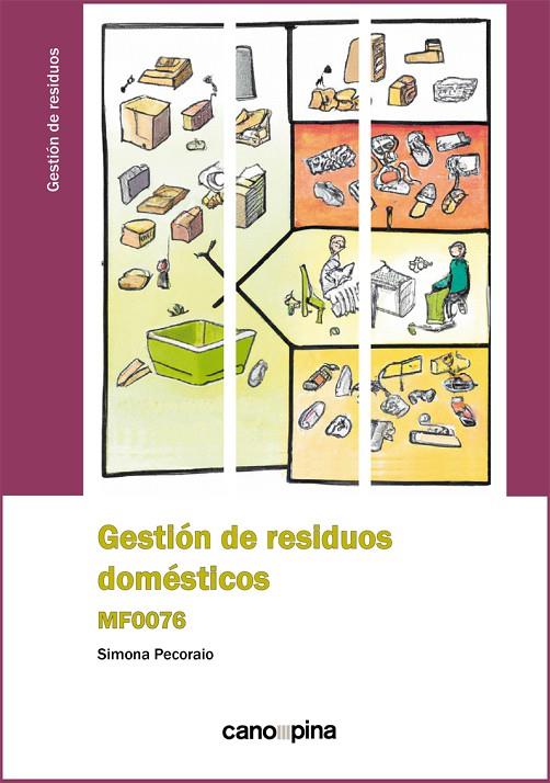 GESTION DE RESIDUOS DOMESTICOS MF0076 | 9788418430619 | PECORAIO, SIMONA
