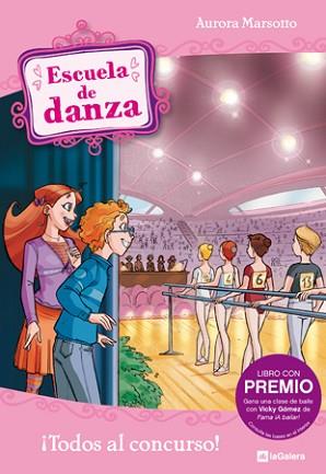 ESCUELA DE DANZA 06 : ¡TODOS AL CONCURSO! | 9788424634384 | MARSOTTO, AURORA