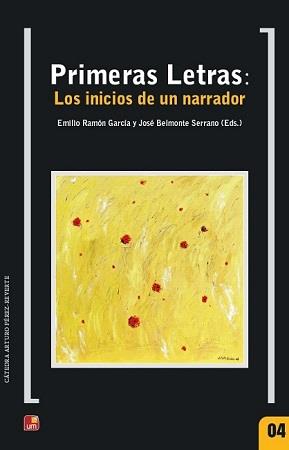 PRIMERAS LETRAS : LOS INICIOS DE UN NARRADOR | 9788418936326 | BELMONTE SERRANO, JOSE