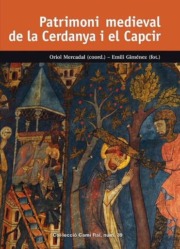 PATRIMONI MEDIEVAL DE LA CERDANYA I EL CAPCIR | 9788423208302 | MERCADAL, ORIOL / GIMÉNEZ, EMILI