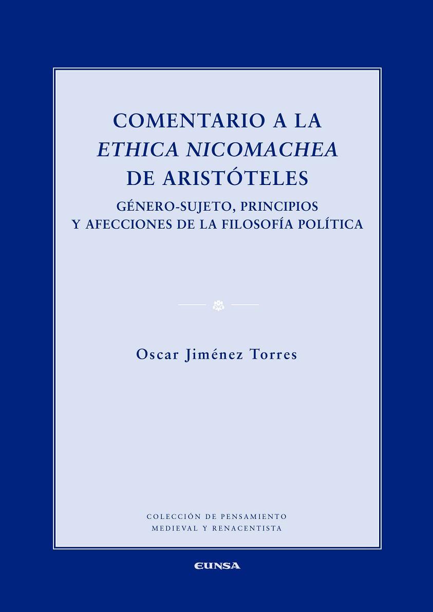 COMENTARIO A LA ETHICA NICOMACHEA DE ARISTÓTELES | 9788431332495 | JIMÉNEZ TORRES, ÓSCAR