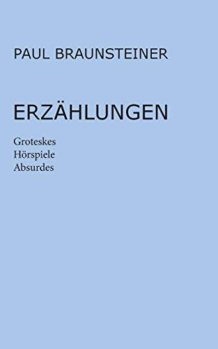 ERZAHLUNGEN | 9783750440333 | BRAUNSTEINER, PAUL
