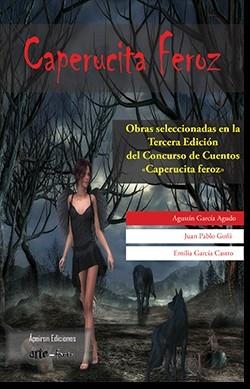 CAPERUCITA FEROZ | 9788417898977 | GARCIA AGUADO, AGUSTÍN