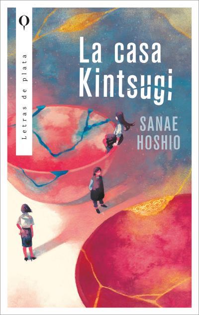 CASA KINTSUGI, LA | 9788410439283 | SANAE, HOSHIO