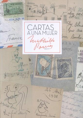 CARTAS A UNA MUJER. MATHILDE POMÉS 1886-1977 | 9788492462476 | RUIZ GARCÍA, ELISA