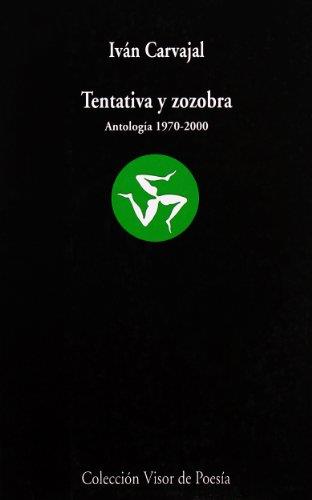 TENTATIVA Y ZOZOBRA | 9788475229720 | CARVAJAL, IVÁN