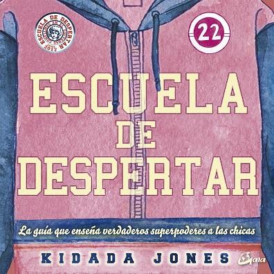 ESCUELA DE DESPERTAR | 9788484457466 | JONES, KIDADA