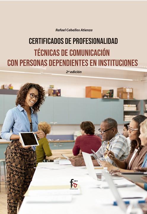 TÉCNICAS DE COMUNICACIÓN CON PERSONAS DEPENDIENTES | 9788418418426 | CEBALLOS, RAFAEL