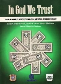 IN GOD WE TRUST DEL CAMPO MÉXICO AL SUEÑO | 9789707226319