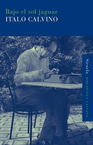 BAJO EL SOL JAGUAR | 9788498414103 | CALVINO, ITALO