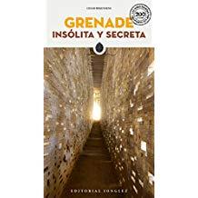 GRANADA : INSOLITA Y SECRETA [2015] | 9782361950330 | REQUESENS, CÉSAR