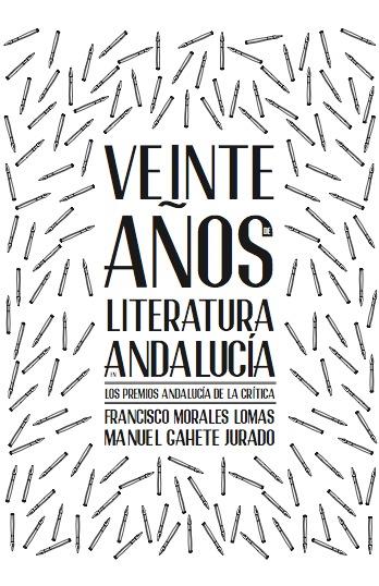 VEINTE AÑOS DE LITERATURA EN ANDALUCIA | 9788416054664 | VARIOS AUTORES