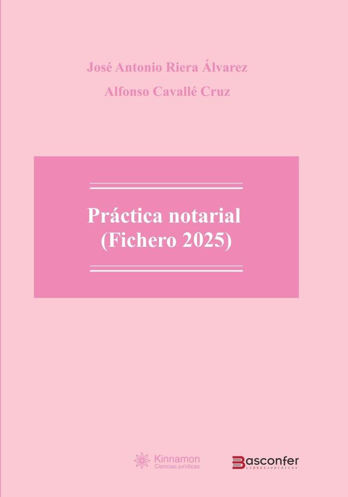 PRACTICA NOTARIAL FICHERO 2025 | 9791388041013 | RIERA ALVAREZ, JOSÉ ANTONIO