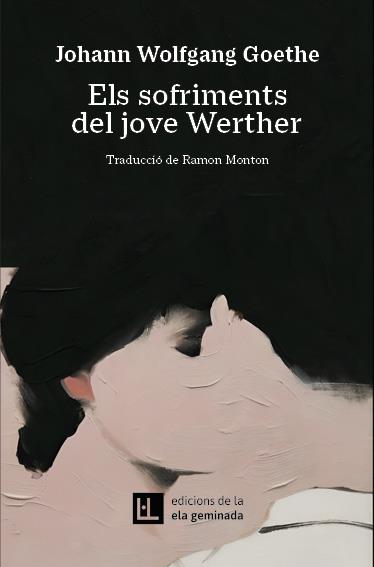 SOFRIMENTS DEL JOVE WERTHER, ELS | 9788412830484 | GOETHE, JOHANN W.